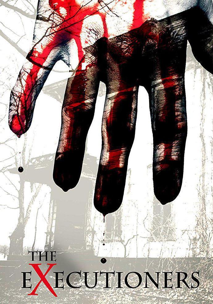 刽子手 The Executioners [WEB-DL720p内嵌中英字幕][2017][惊悚/恐怖][美国]