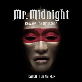 Mr Midnight Beware the Monsters